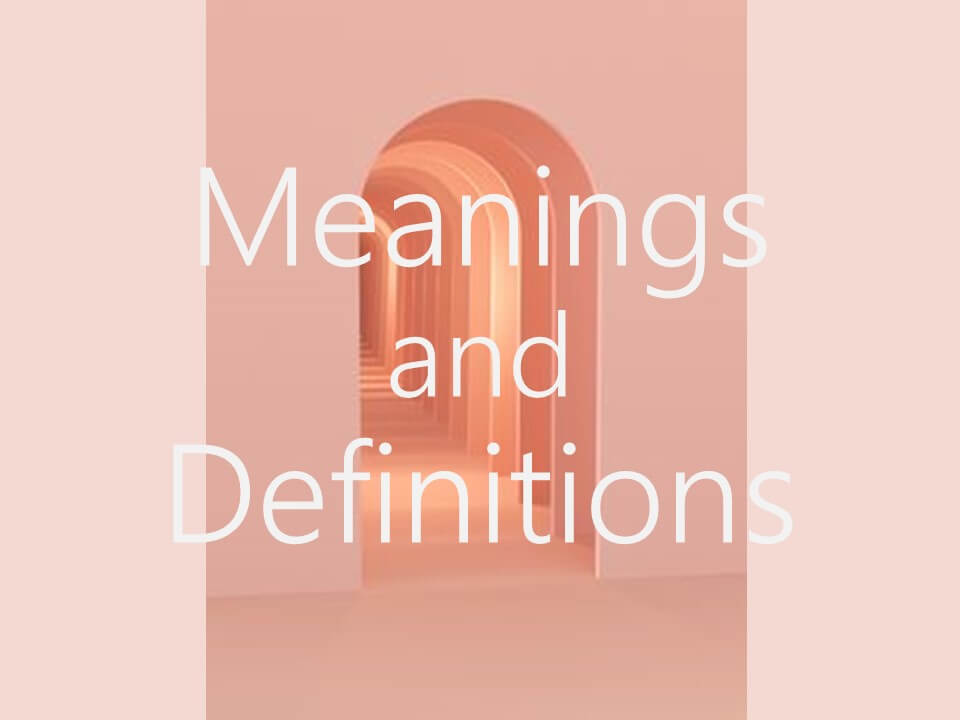 meanings and definitions